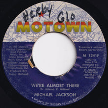 画像をギャラリービューアに読み込む, Michael Jackson - We're Almost There / Take Me Back (7 inch Record / Used)