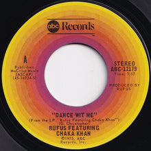 画像をギャラリービューアに読み込む, Rufus & Chaka Khan - Dance Wit Me / Everybody's Got An Aura (7 inch Record / Used)
