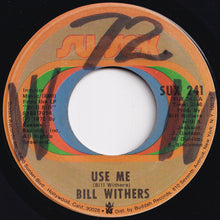 Load image into Gallery viewer, Bill Withers - Use Me / Let Me In Your Life (7 inch Record / Used)