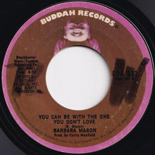 Load image into Gallery viewer, Barbara Mason - Give Me Your Love / You Can Be With The One You Don't Love (7 inch Record / Used)