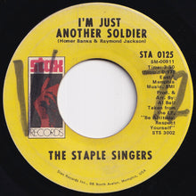 Load image into Gallery viewer, Staple Singers - I'll Take You There / I'm Just Another Soldier (7 inch Record / Used)