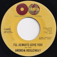 Load image into Gallery viewer, Brenda Holloway - I'll Always Love You / Sad Song (7 inch Record / Used)
