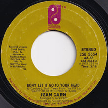 Load image into Gallery viewer, Jean Carn - Don't Let It Go To Your Head / I Bet She Won't Love You Like I Do (7 inch Record / Used)