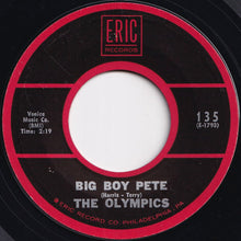 Load image into Gallery viewer, Olympics - Big Boy Pete / Dance By The Light Of The Moon (7 inch Record / Used)