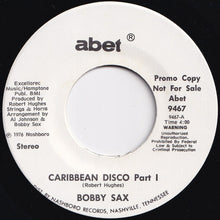 画像をギャラリービューアに読み込む, Bobby Sax - Caribbean Disco (Part 1) / (Part 2) (7 inch Record / Used)