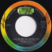 Load image into Gallery viewer, Tyrone Davis - Could I Forget You / Just My Way Of Loving You (7 inch Record / Used)