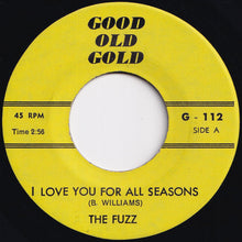 Load image into Gallery viewer, Fuzz / Etta James - I Love You For All Seasons / I'd Rather Go Blind (7 inch Record / Used)