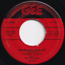 Load image into Gallery viewer, Frankie Lymon, Teenagers - Why Do Fools Fall In Love / Please Be Mine (7 inch Record / Used)