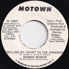 Load image into Gallery viewer, Ronnie McNeir - Selling My Heart To The Junkman (Stereo) / (Mono) (7 inch Record / Used)