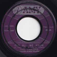 Load image into Gallery viewer, Caslons - For All We Know / Settle Me Down (7 inch Record / Used)
