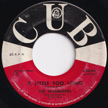 画像をギャラリービューアに読み込む, Wanderers - A Little Too Long / I'll Never Smile Again (7 inch Record / Used)