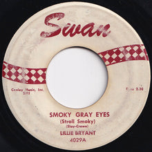 Load image into Gallery viewer, Lillie Bryant - Smoky Gray Eyes / I'll Never Be Free (7 inch Record / Used)