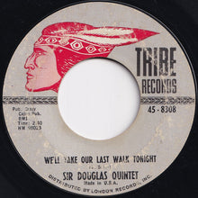Load image into Gallery viewer, Sir Douglas Quintet - She's About A Mover / We'll Take Our Last Walk Tonight (7 inch Record / Used)