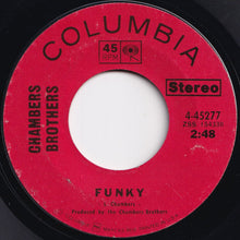 Load image into Gallery viewer, Chambers Brothers - Funky / Love, Peace And Happiness (7 inch Record / Used)