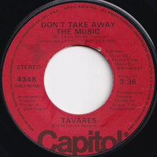 Load image into Gallery viewer, Tavares - Don't Take Away The Music / Guiding Star (7 inch Record / Used)