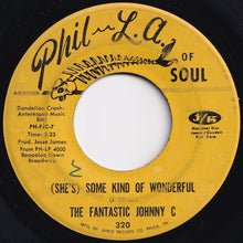 Load image into Gallery viewer, Fantastic Johnny C - (She's) Some Kind Of Wonderful / Baby, I Need You (7 inch Record / Used)