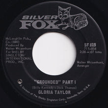 Load image into Gallery viewer, Gloria Taylor - Grounded (Part 1) / (Part 2) (7 inch Record / Used)