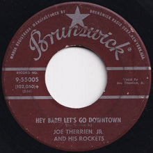 Load image into Gallery viewer, Joe Therrien, Jr. And His Rockets - Hey Babe! Let's Go Downtown / Come Back To Me Darling (7 inch Record / Used)