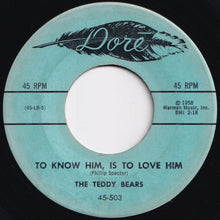 Load image into Gallery viewer, Teddy Bears - To Know Him, Is To Love Him / Don't You Worry My Little Pet (7 inch Record / Used)