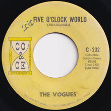 Load image into Gallery viewer, Vogues - Five O'Clock World / Nothing To Offer You (7 inch Record / Used)