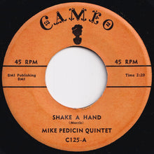 Load image into Gallery viewer, Mike Pedicin Quintet - Shake A Hand / The Dickie-Doo (7 inch Record / Used)