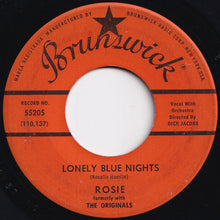 Load image into Gallery viewer, Rosie - Lonely Blue Nights / We'll Have A Chance (7 inch Record / Used)