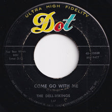 画像をギャラリービューアに読み込む, Dell-Vikings - Come Go With Me / How Can I Find True Love (7 inch Record / Used)