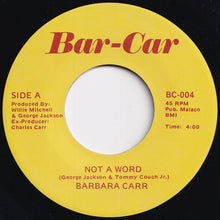 画像をギャラリービューアに読み込む, Barbara Carr - Not A Word / What's Wrong (7 inch Record / Used)