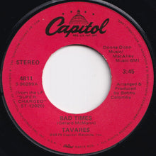 画像をギャラリービューアに読み込む, Tavares - Bad Times / Got To Have Your Love (7 inch Record / Used)