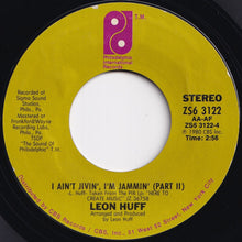 画像をギャラリービューアに読み込む, Leon Huff - I Ain't Jivin', I'm Jammin' (Part 1) / (Part 2) (7 inch Record / Used)