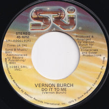 画像をギャラリービューアに読み込む, Vernon Burch - Do It To Me / There's Always Sometime For Love (7 inch Record / Used)
