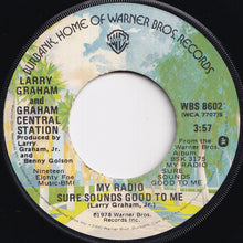 画像をギャラリービューアに読み込む, Larry Graham And Graham Central Station - My Radio Sure Sounds Good To Me / Turn It Out (7 inch Record / Used)