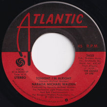 画像をギャラリービューアに読み込む, Narada Michael Walden - Tonight I'm Alright / You're Soo Good (7 inch Record / Used)