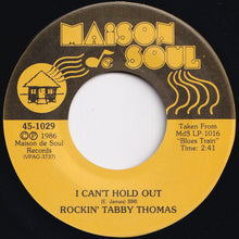 Load image into Gallery viewer, Rockin' Tabby Thomas - Bad Luck And Trouble / I Can't Hold Out (7 inch Record / Used)