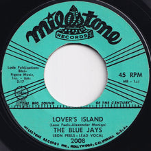 画像をギャラリービューアに読み込む, Blue Jays - Lover's Island / You're Gonna Cry (7 inch Record / Used)