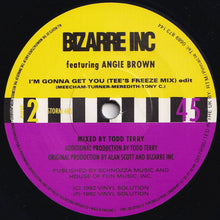 画像をギャラリービューアに読み込む, Bizarre Inc, Angie Brown - I'm Gonna Get You (Original Flavour Mix Radio Edit) / (Tee's Freeze Mix Edit) (7 inch Record / Used)