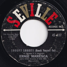 画像をギャラリービューアに読み込む, Ernie Maresca - Shout! Shout! (Knock Yourself Out) / Crying Like A Baby Over You (7 inch Record / Used)