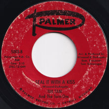 Load image into Gallery viewer, Tim Tam And The Turn-Ons - Cheryl Ann / Seal It With A Kiss (7 inch Record / Used)