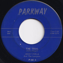 画像をギャラリービューアに読み込む, Jerry Field And The Lawyers - The Trial / Easy Steppin' (7 inch Record / Used)