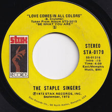 Load image into Gallery viewer, Staple Singers - If You're Ready (Come Go With Me) / Love Comes In All Colors (7 inch Record / Used)