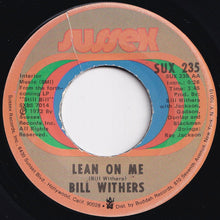 Load image into Gallery viewer, Bill Withers - Lean On Me / Better Off Dead (7 inch Record / Used)