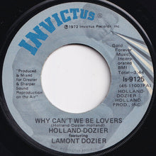 画像をギャラリービューアに読み込む, Holland-Dozier - Why Can't We Be Lovers / Don't Leave Me (Instrumental) (7 inch Record / Used)