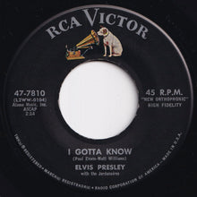 Load image into Gallery viewer, Elvis Presley - Are You Lonesome To-Night? / I Gotta Know (7 inch Record / Used)