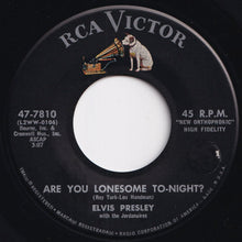 Load image into Gallery viewer, Elvis Presley - Are You Lonesome To-Night? / I Gotta Know (7 inch Record / Used)