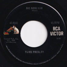 Load image into Gallery viewer, Elvis Presley - Big Boss Man / You Don't Know Me (7 inch Record / Used)