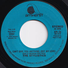 画像をギャラリービューアに読み込む, Stylistics - Thank You Baby / Can't Give You Anything (But My Love) (7 inch Record / Used)