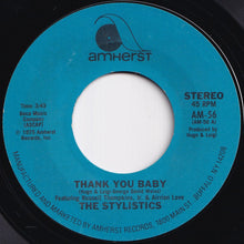 画像をギャラリービューアに読み込む, Stylistics - Thank You Baby / Can't Give You Anything (But My Love) (7 inch Record / Used)
