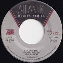 Load image into Gallery viewer, Sam & Dave - Hold On! I'm A Comin' / I Thank You (7 inch Record / Used)
