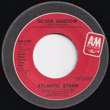 Load image into Gallery viewer, Atlantic Starr - Silver Shadow / (Specially Remixed Version) (7 inch Record / Used)