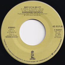 Load image into Gallery viewer, Marianne Faithfull - Broken English / Why D'Ya Do It? (7 inch Record / Used)